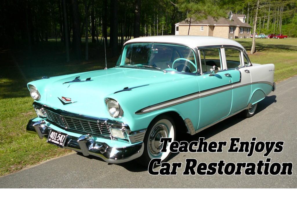 Teacher Enjoys Car Restoration