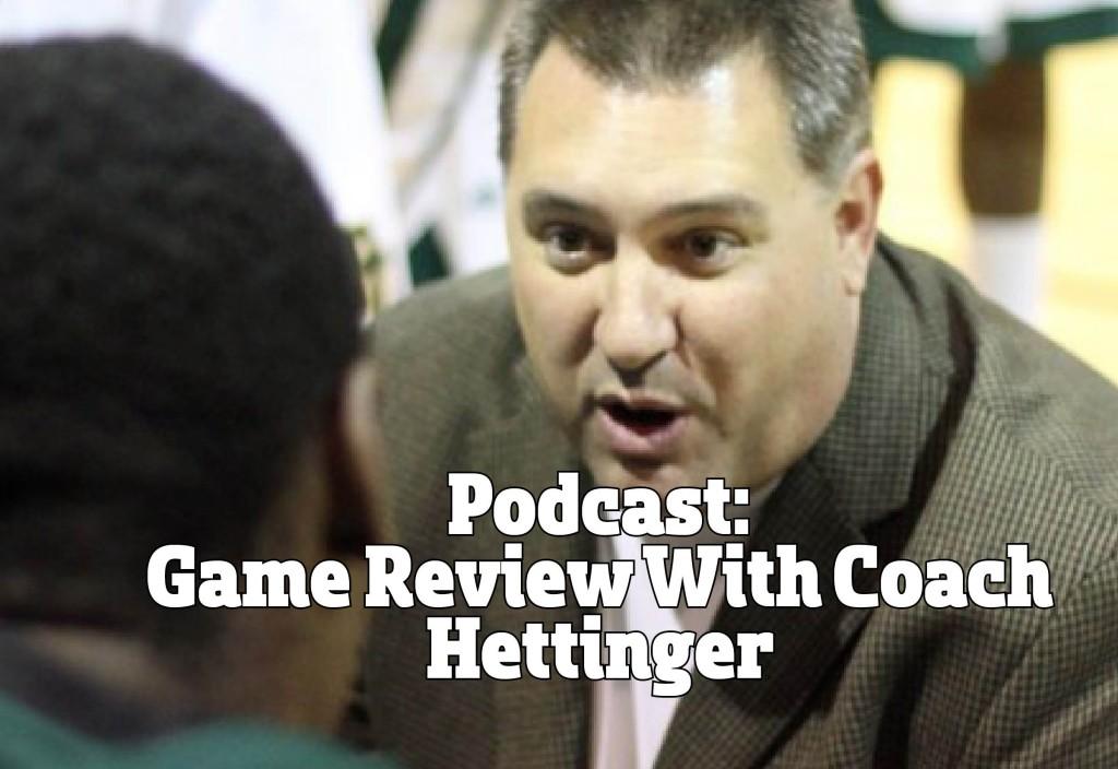 Podcast: Post Game Interview With Coach Hettinger