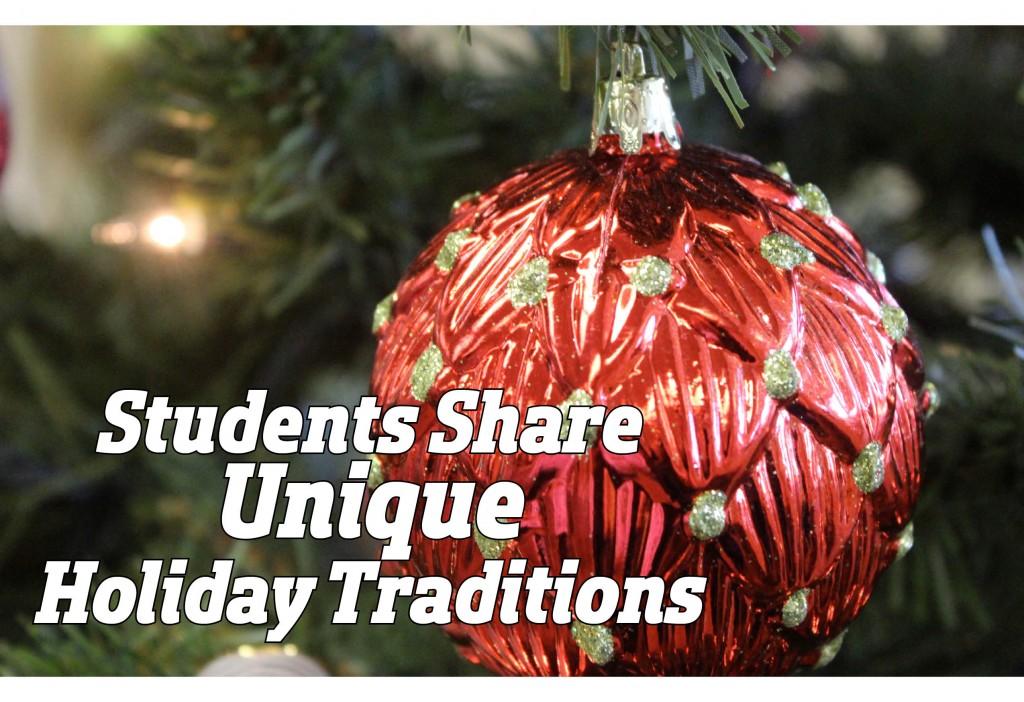 Students Share Unique Holiday Traditions