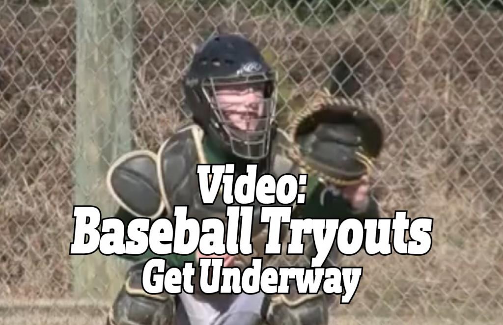Video%3A+Baseball+Tryouts+Get+Underway