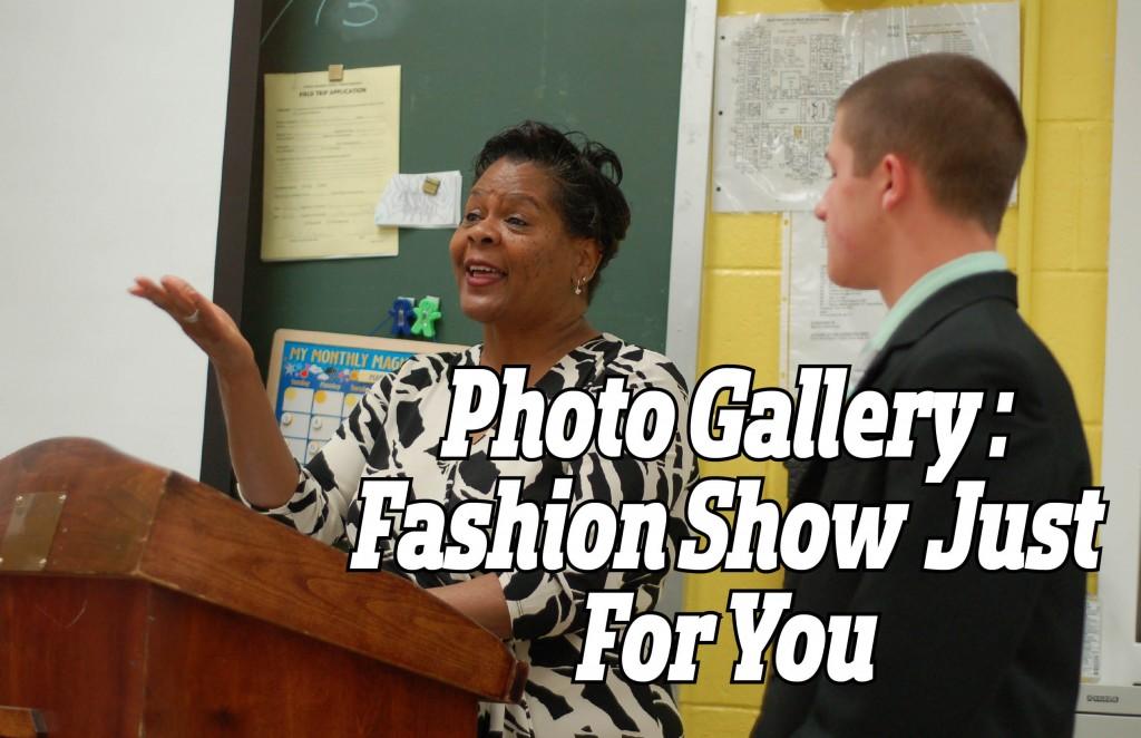 Photo Gallery: Fashion Show Just For You