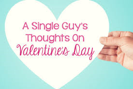 Single Guy Valentines Day